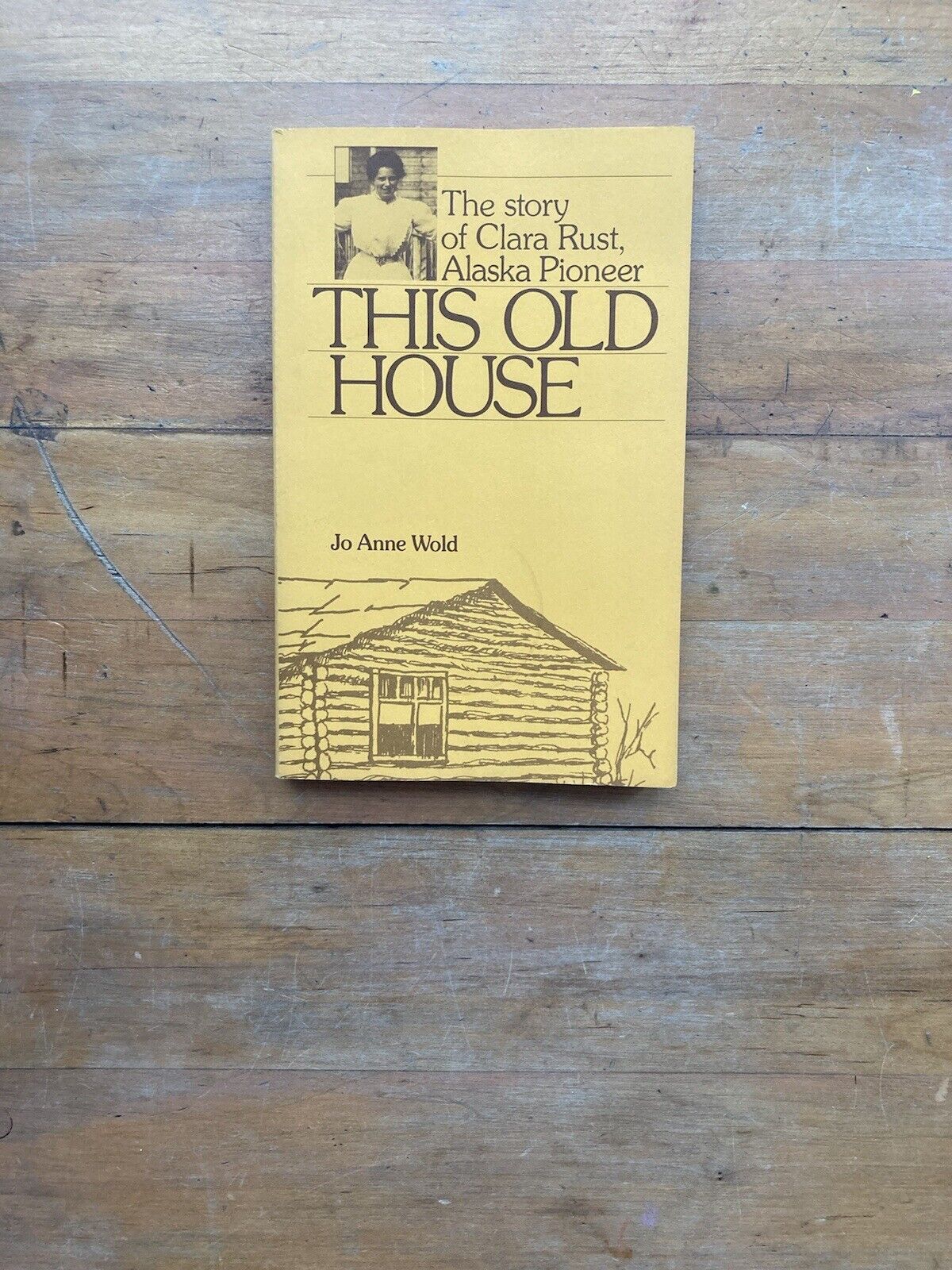 This Old House: The story of Clare Rust by Jo Anne Wold.