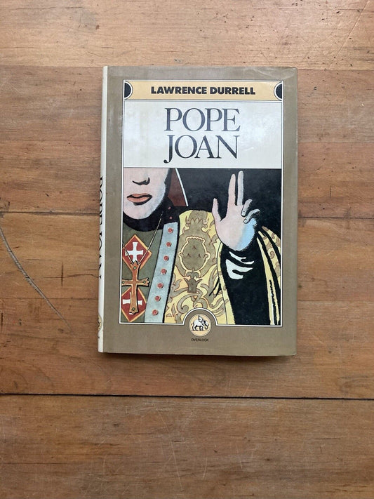 Pope Joan by Lawrence Durrell. The Overlook Press. 1984.