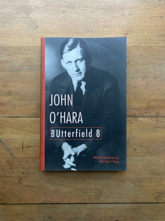 BUtterfield 8 by John O’Hara. Random House, Inc. 1994. 