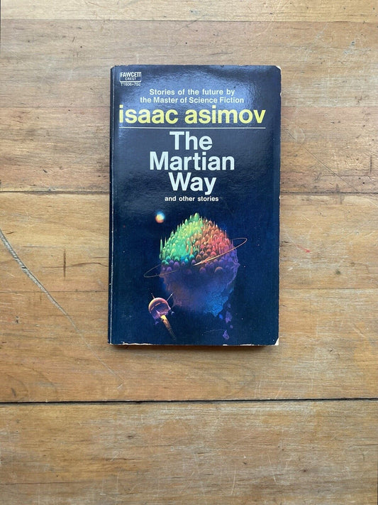 The Martian Way and Other Stories by Isaac Asimov.