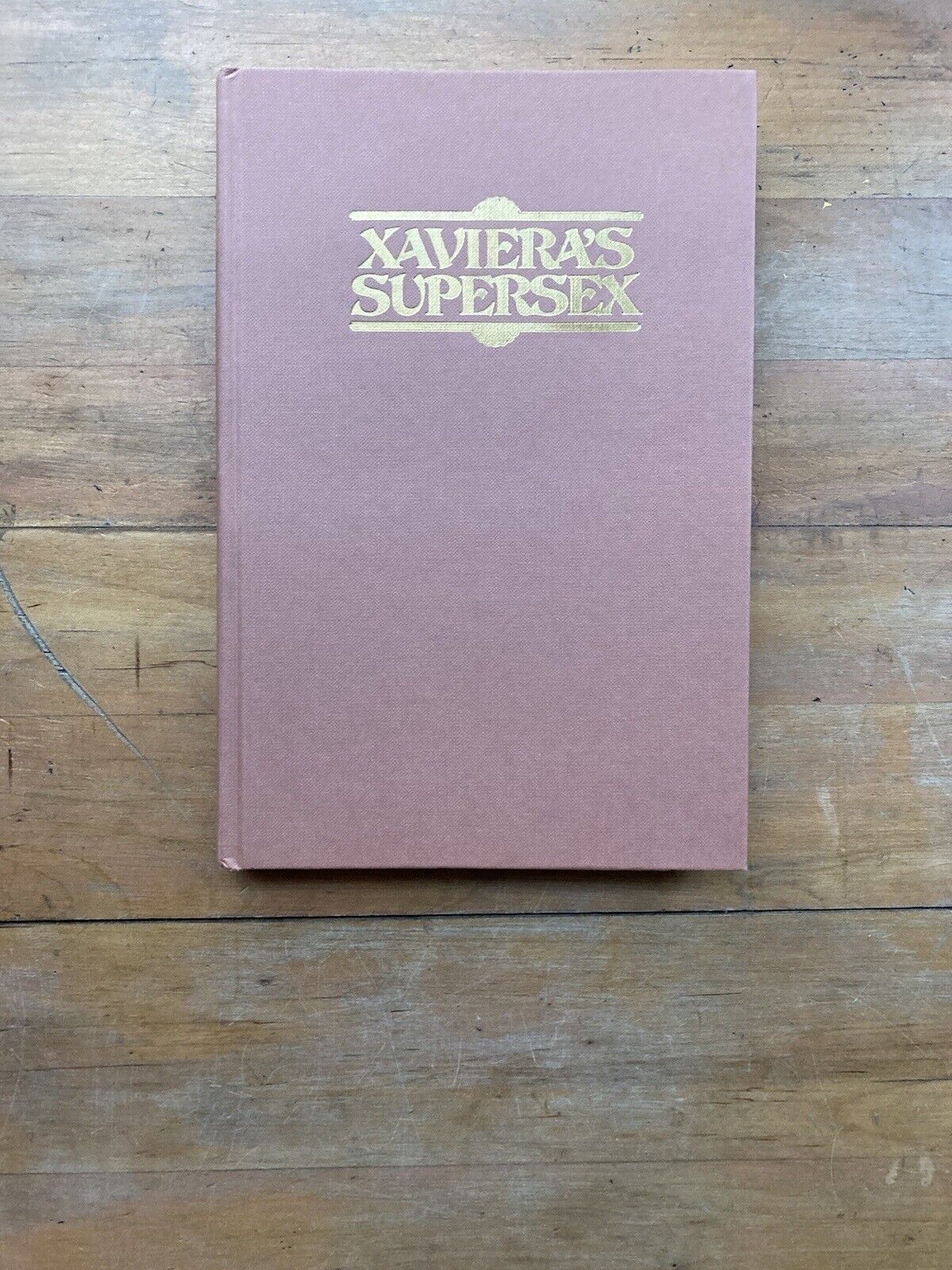 Xaviera’s Supersex by Xaviera Hollander. A Signet Special.