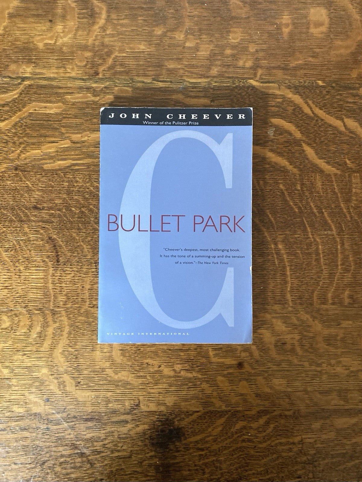 Bullet Park by John Cheever. Vintage International Edition. 1991.