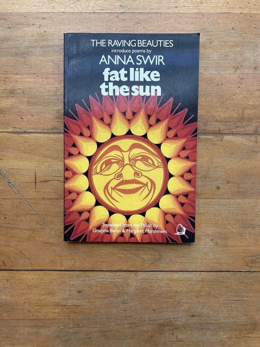 Fat like the Sun by Anna Swir. The Women’s Press. 1986.