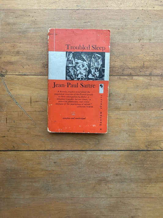 Troubled Sleep by Jean-Paul Sartre. Bantam Classics. 1961.