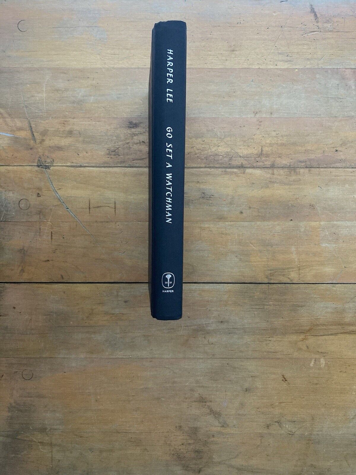 Go Set A Watchman by Harper Lee. HarperCollins. First Edition. 2015.