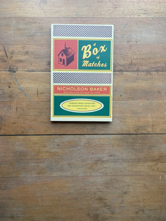 A Box of Matches by Nicholson Baker. Vintage Contemporaries Edition. 2004.