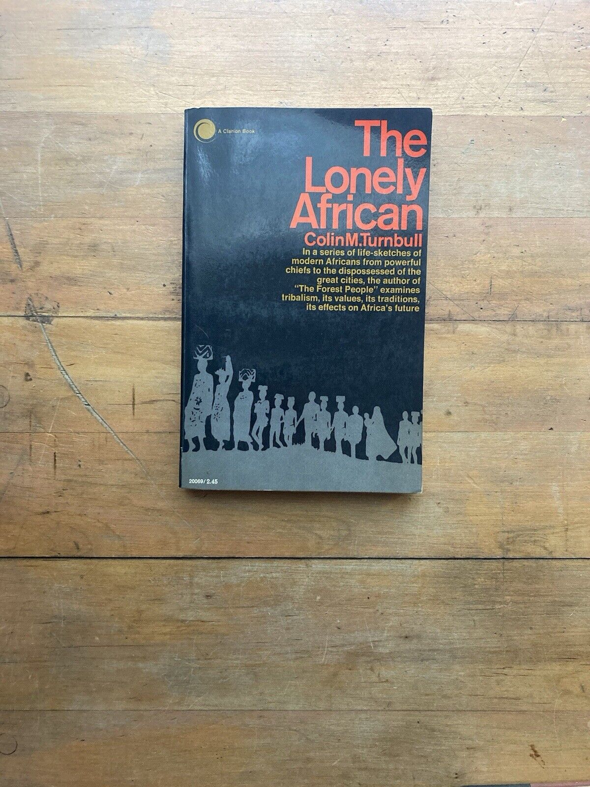 The Lonely African by Colin M. Turnbull. A Clarion Book. 1969.