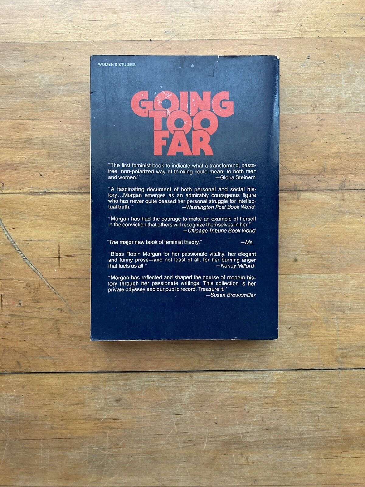 Going Too Far: The Personal Chronicle of a Feminist by Robin Morgan.