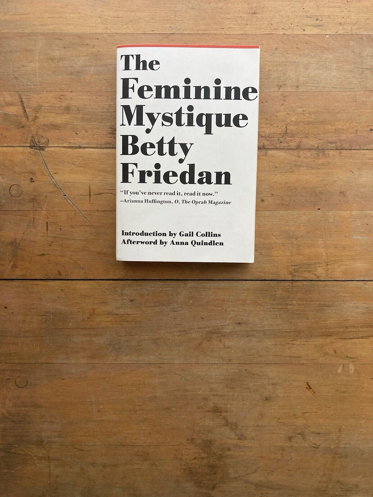 The Feminine Mystique by Betty Friedan W.W. Norton. 2013.