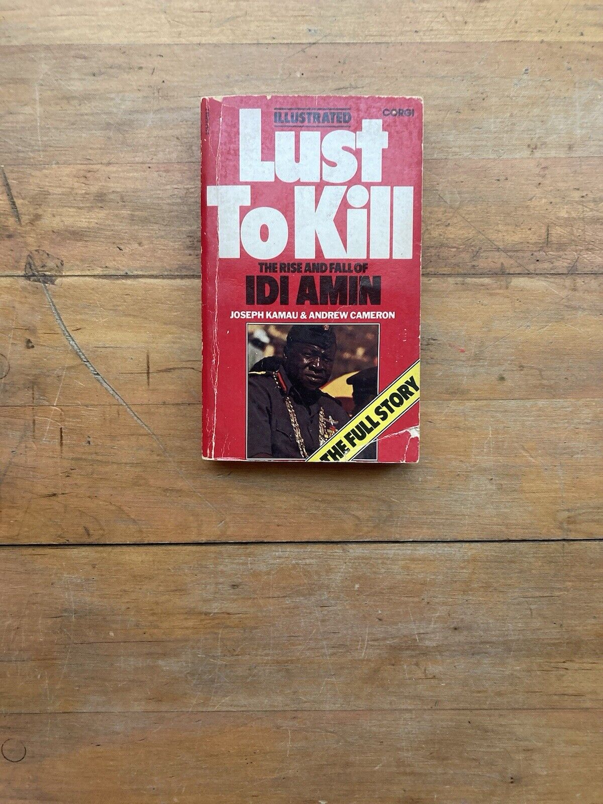 Lust to Kill: The Rise & Fall of Idi Amin. Corgi. 1979.