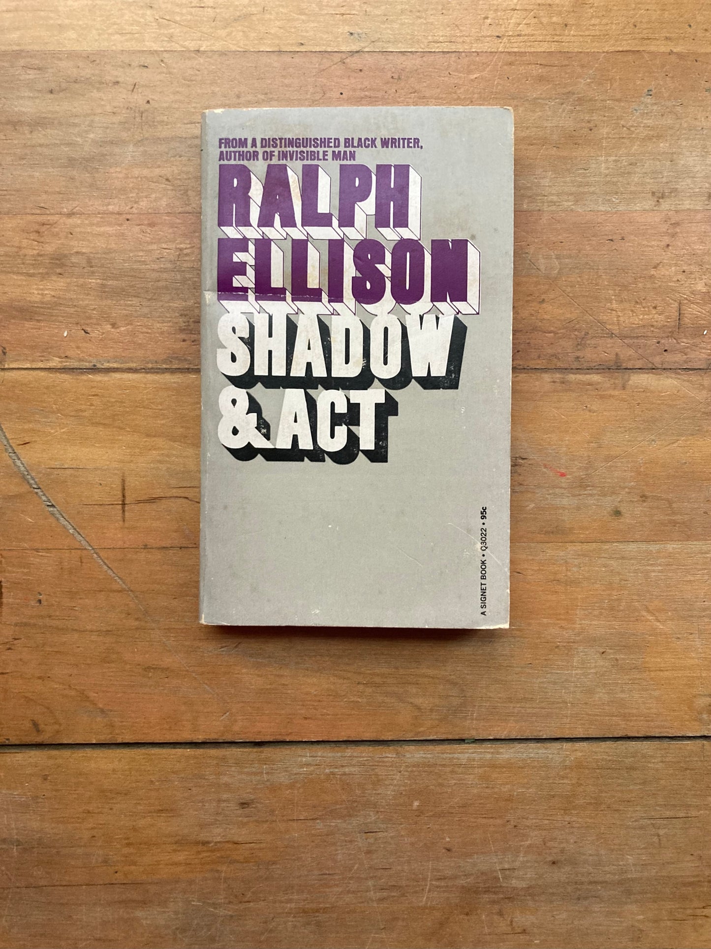 Shadow & Act by Ralph Ellison. Signet Books. 1966.