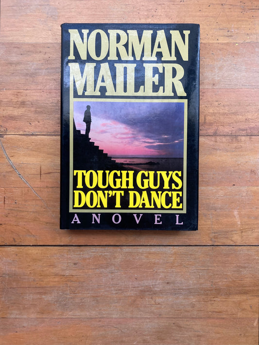 Tough Guys Don’t Dance by Norman Mailer. Random House. 1984.