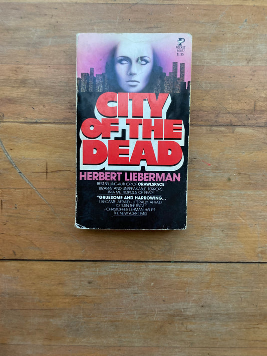 City of the Dead by Herbert Lieberman. Pocket Books. 1977.