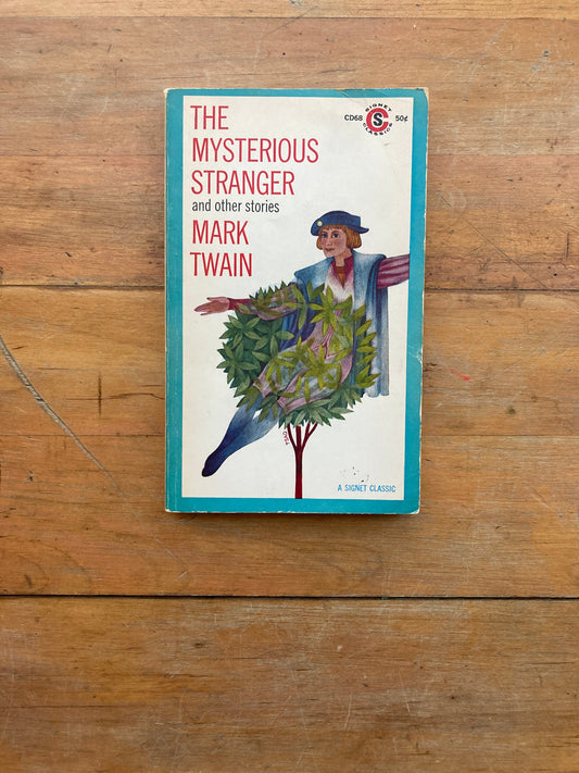 The Mysterious Stranger and Other Stories by Mark Twain. Signet Classics. 1962.