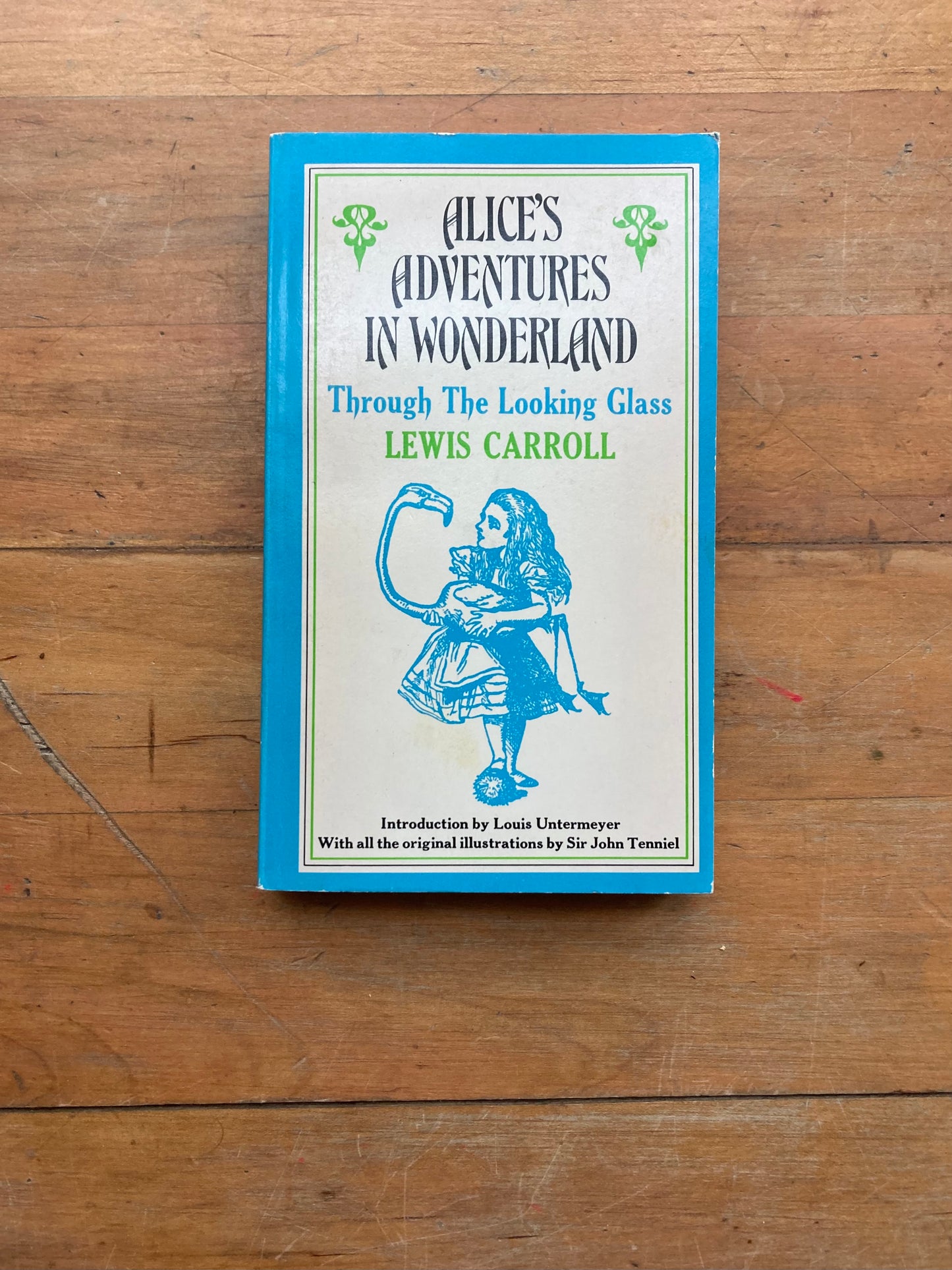 Alice’s Adventures in Wonderland by Lewis Carroll. Collier Books.