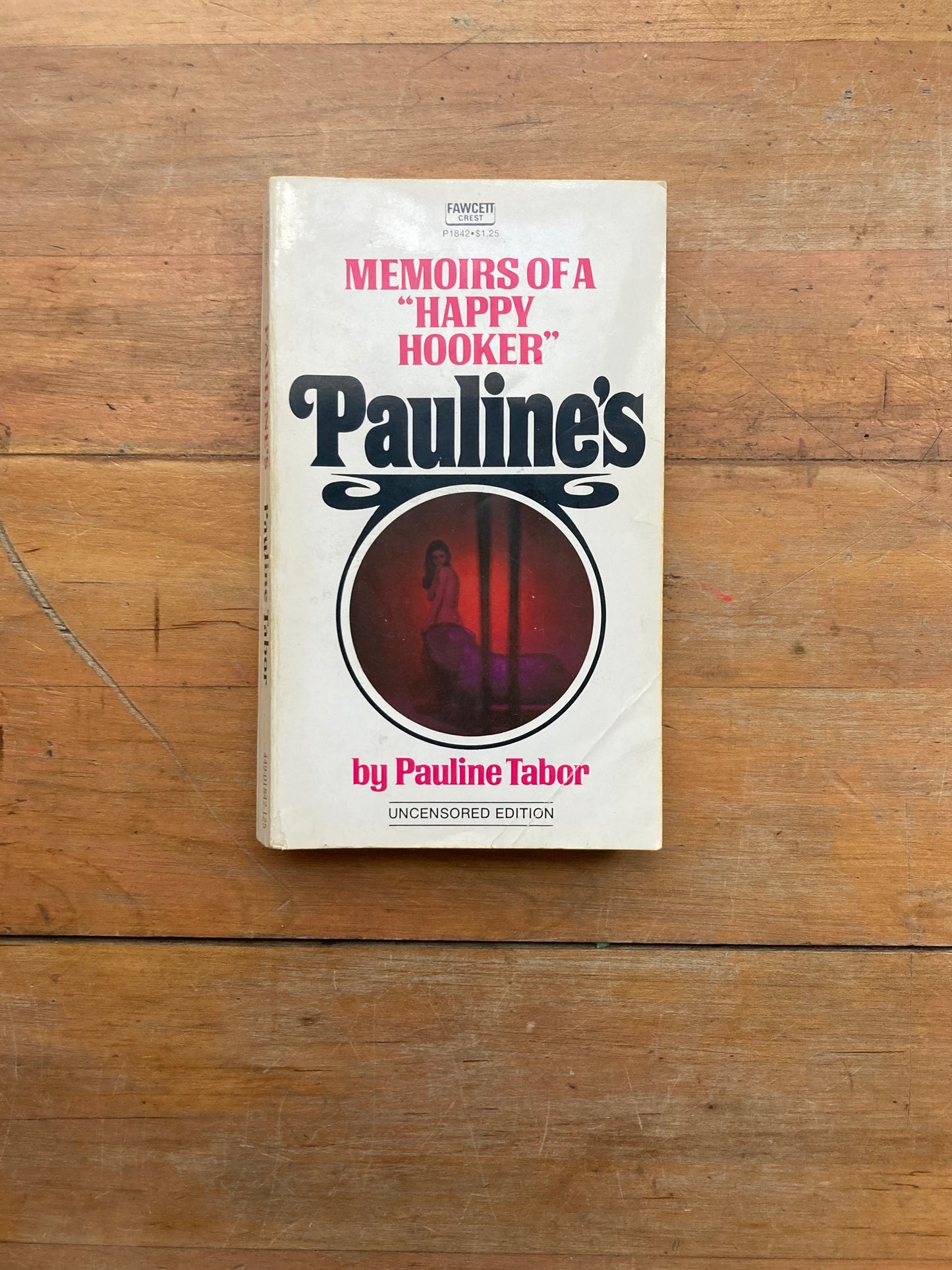 Pauline’s Memoirs of a Happy Hooker by Pauline Tabor. A Fawcett Crest Book. 1973.