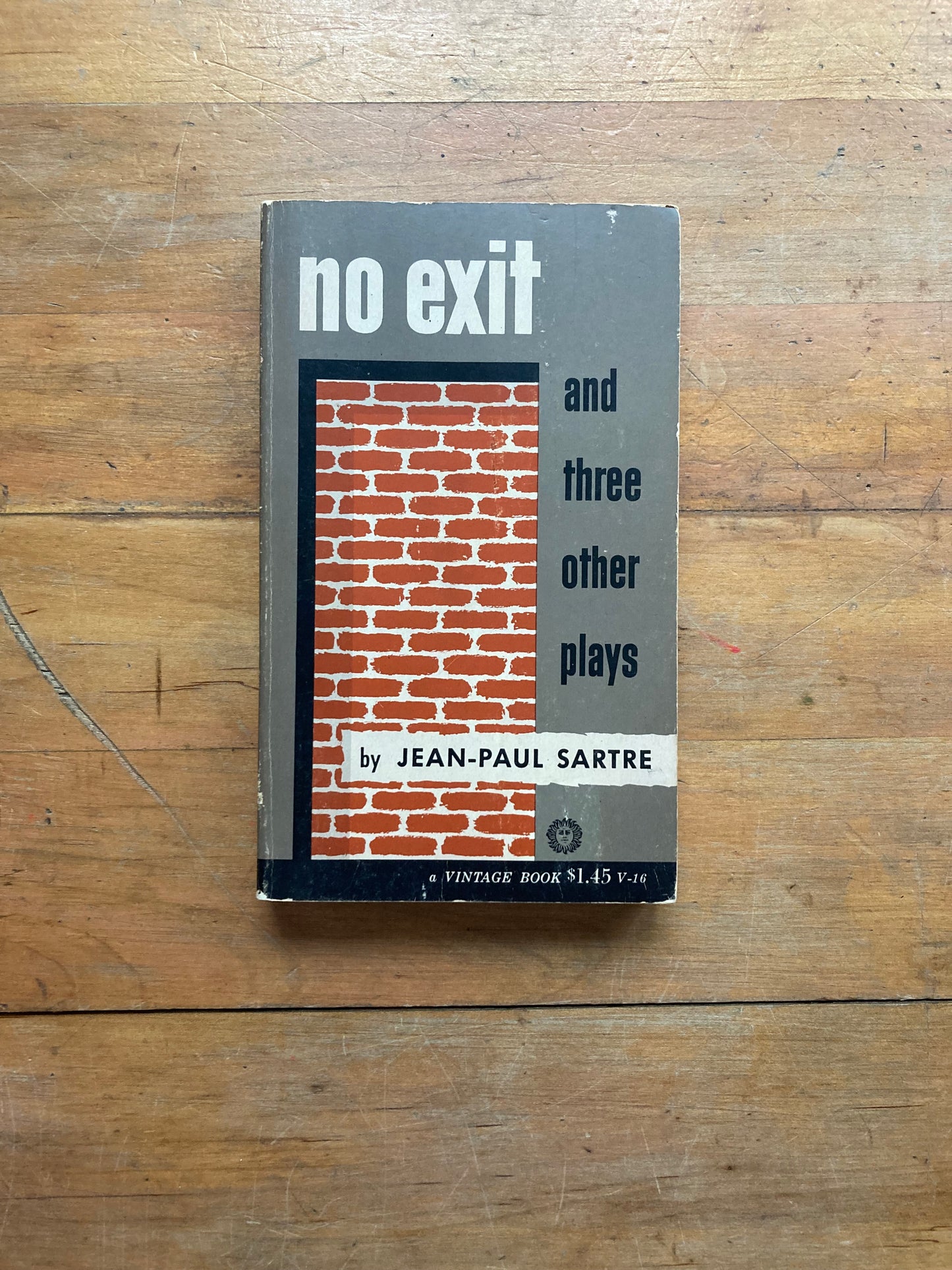 No Exit and Three Other Plays by Jean-Paul Sartre. Vintage Books.