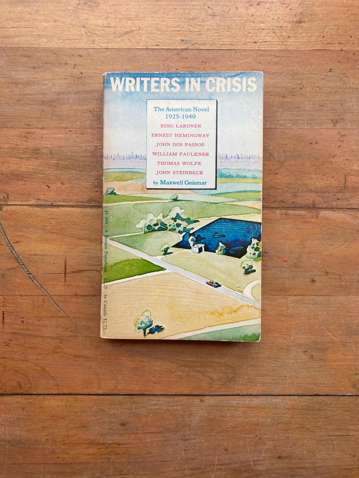 Writers in Crisis: The American Novel 1925-1940 by Maxwell Geimar. A Dutton Paperback. 1971.