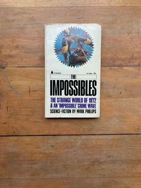 The Impossibles by Mark Phillips. A Pyramid Book. 1966.