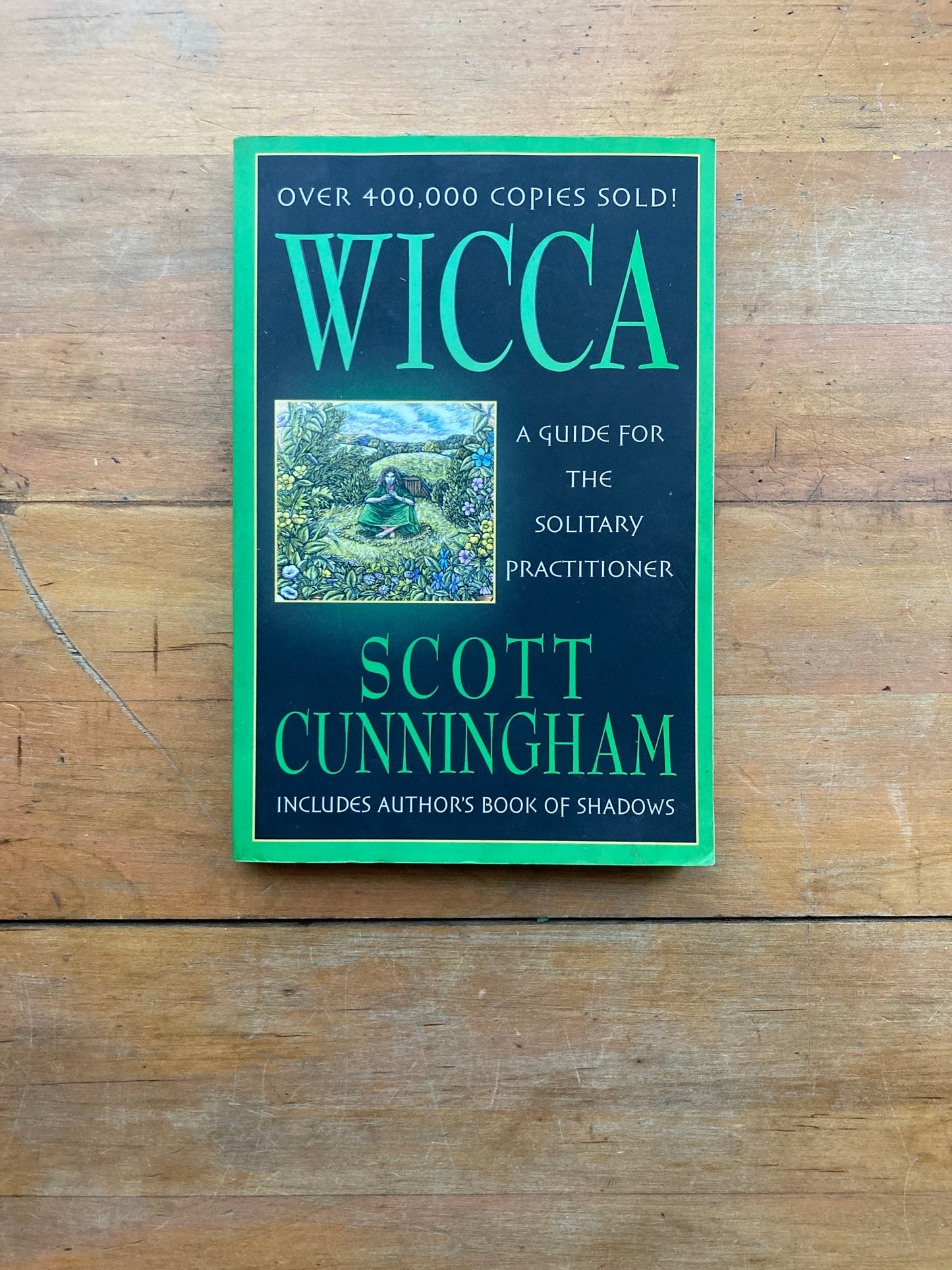 Wicca: A Guide for the Solitary Practitioner by Scott Cunningham. Llewellyn Publications. 2015.