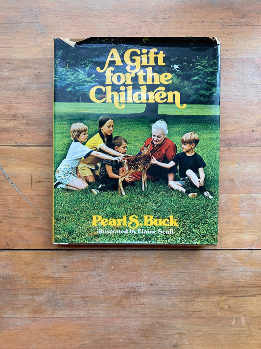 A Gift for the Children by Pearl S. Buck. The John Day Company. 1973.