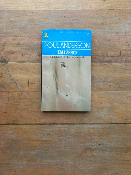 Tau Zero by Poul Anderson. Berkley Medallion Books. 1976.