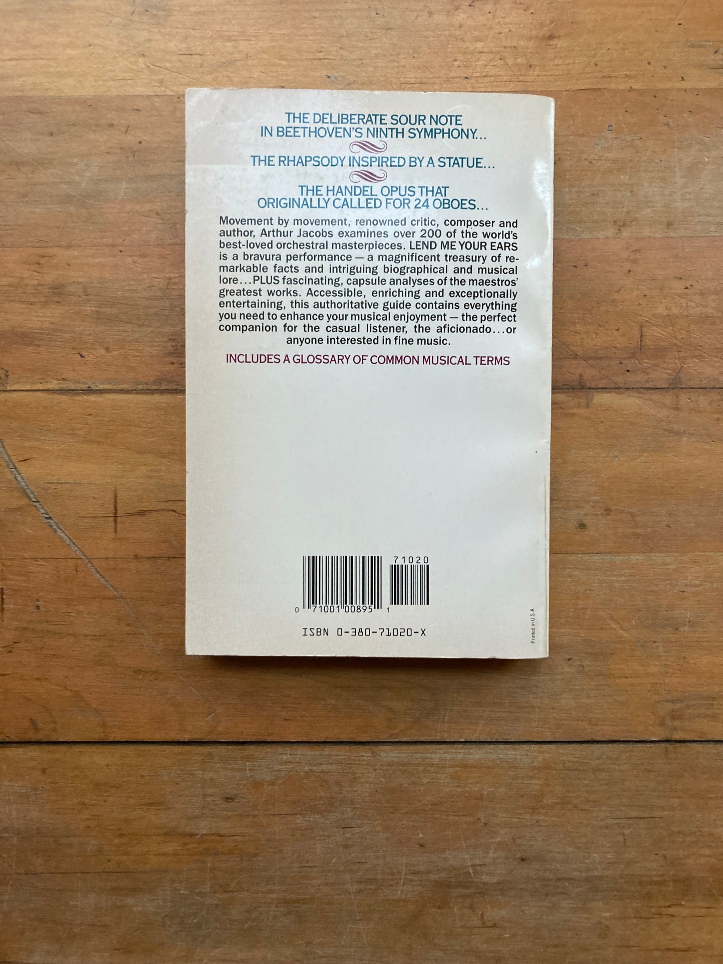 Lend Me Your Ears: A Guide to Orchestral Music - From Vivaldi to Bernstein by Arthur Jacobs. Avon Books. 1990.