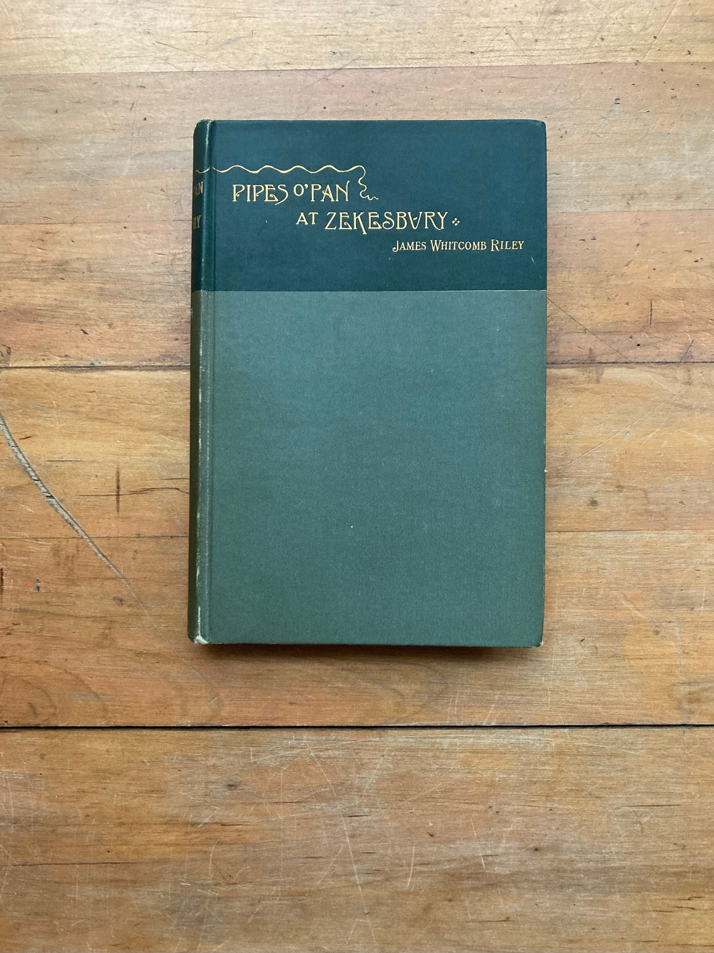 Pipes O’Pan at Zekesbury by James Whitcomb Riley. Bowen-Merrill Co, Publishers. 1892.