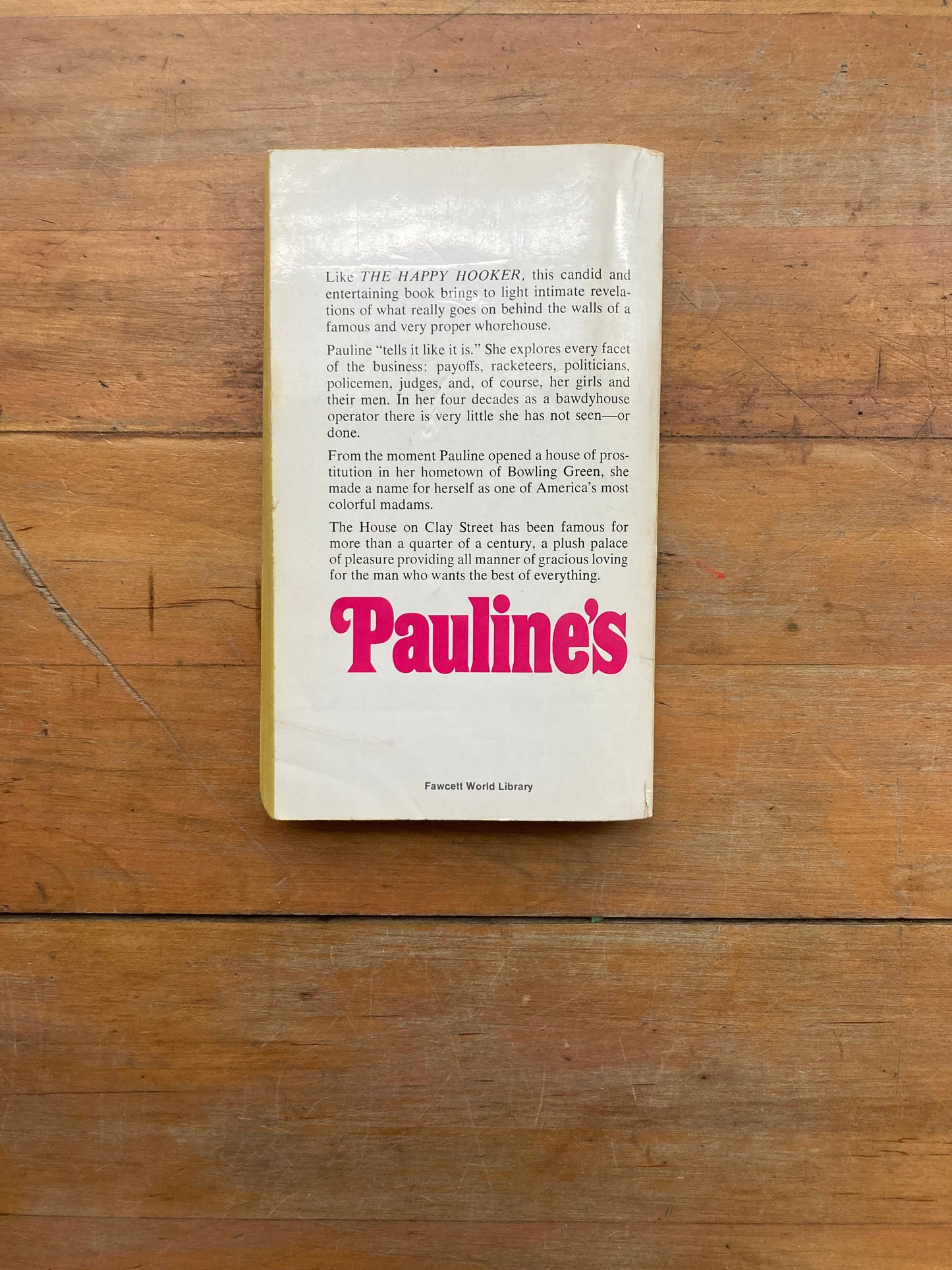 Pauline’s Memoirs of a Happy Hooker by Pauline Tabor. A Fawcett Crest Book. 1973.