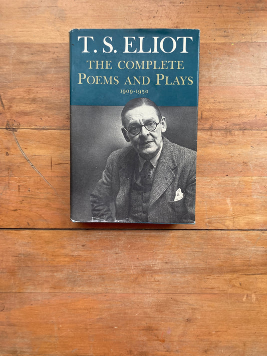 The Complete Poems and Plays: 1909-1950 by T.S. Eliot.