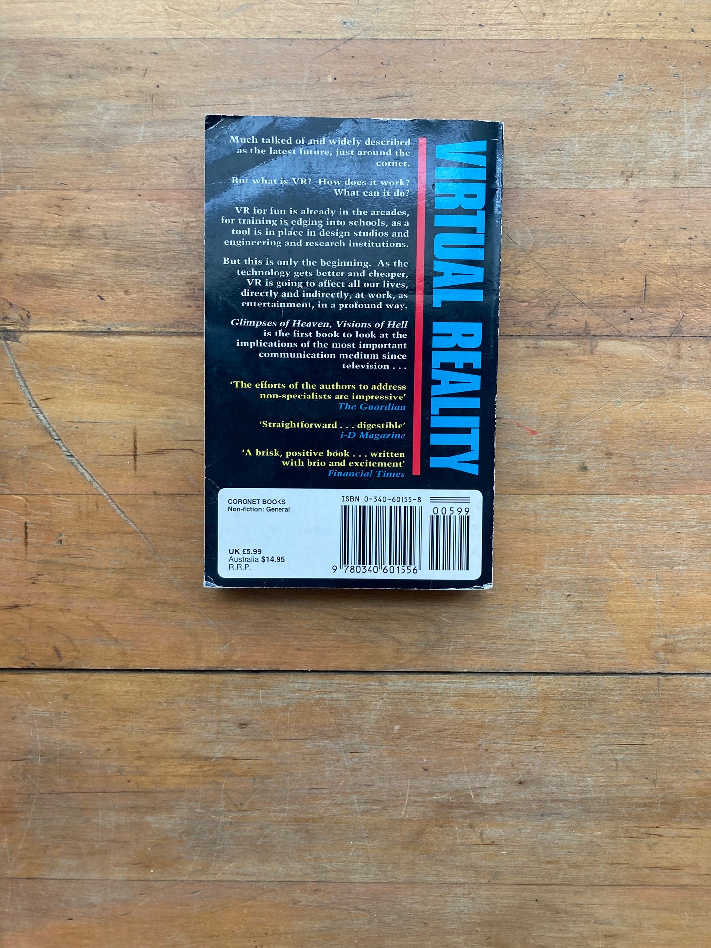 Virtual Reality and Its Implications: Glimpses of Heaven, Visions of Hell by Barrie Sherman and Phil Judkins. Coronet Books. 1993.