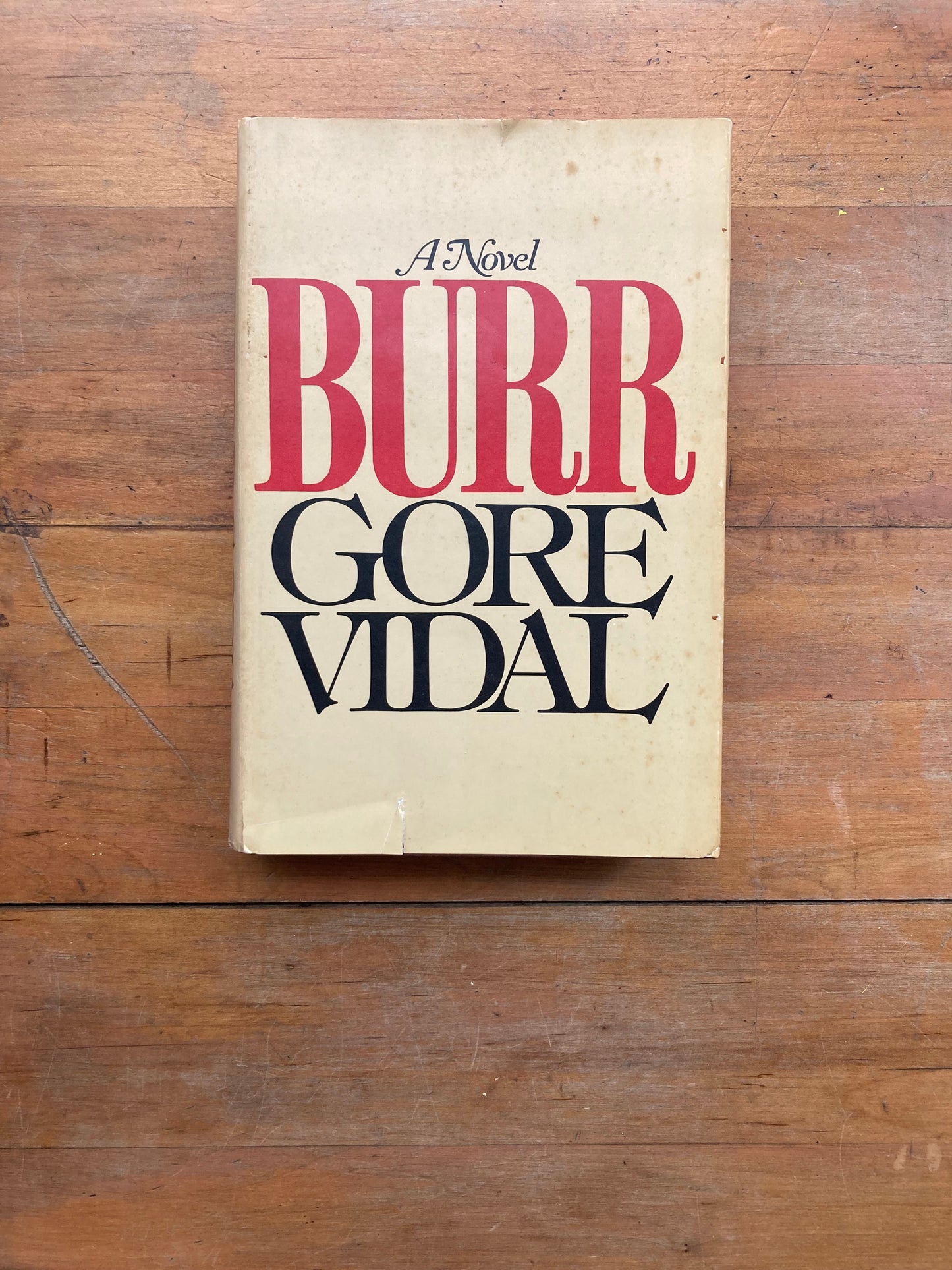 Burr by Gore Vidal. Random House. Second printing, 1973.