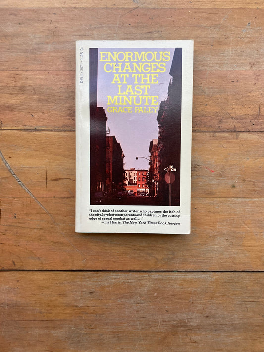 Enormous Changes at the Last Minute by Grace Paley. A Laurel Edition. 1975.