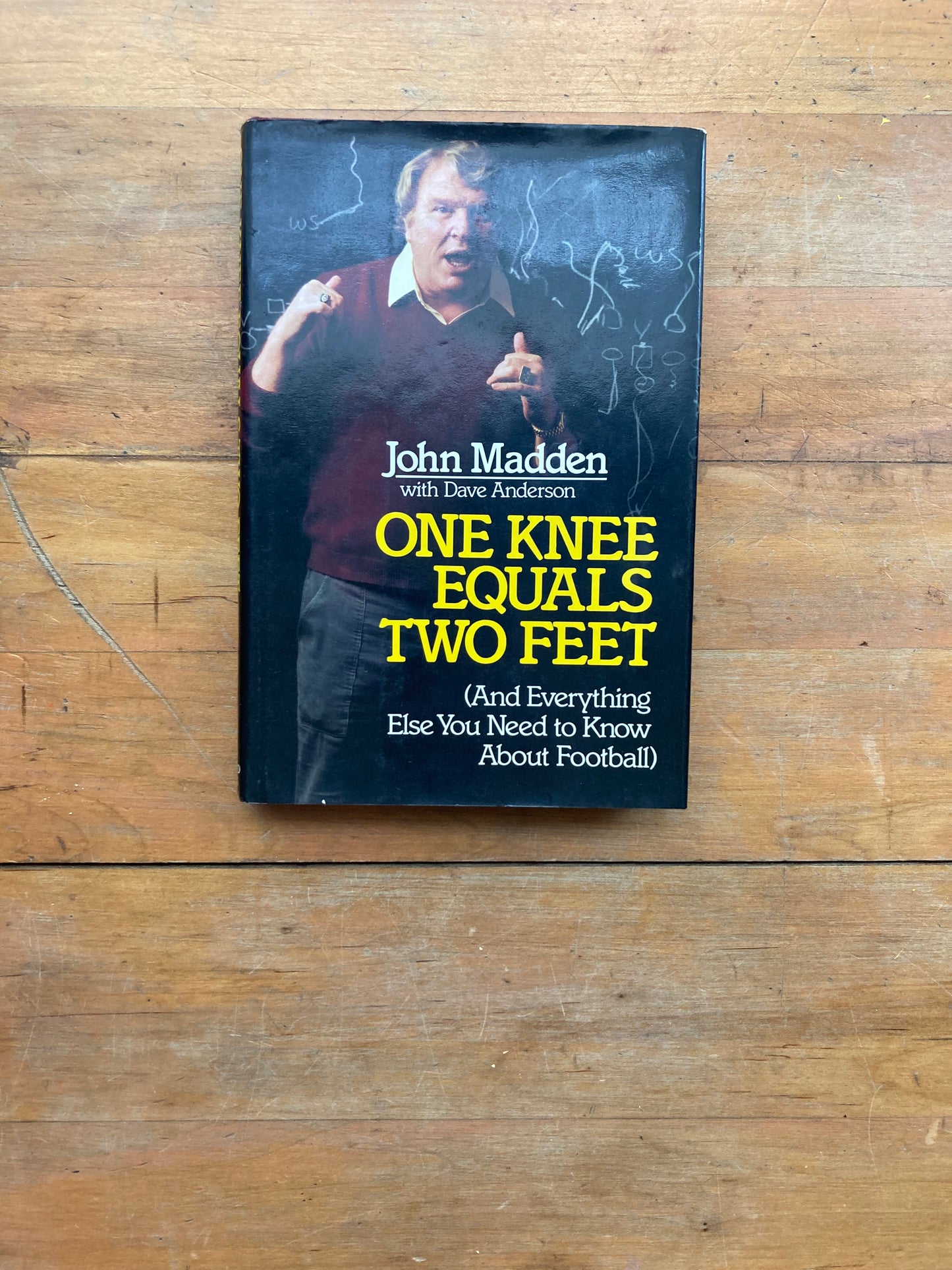 One Knee Equals Two Feet. John Madden. Villard Books.4th printing, 1986.