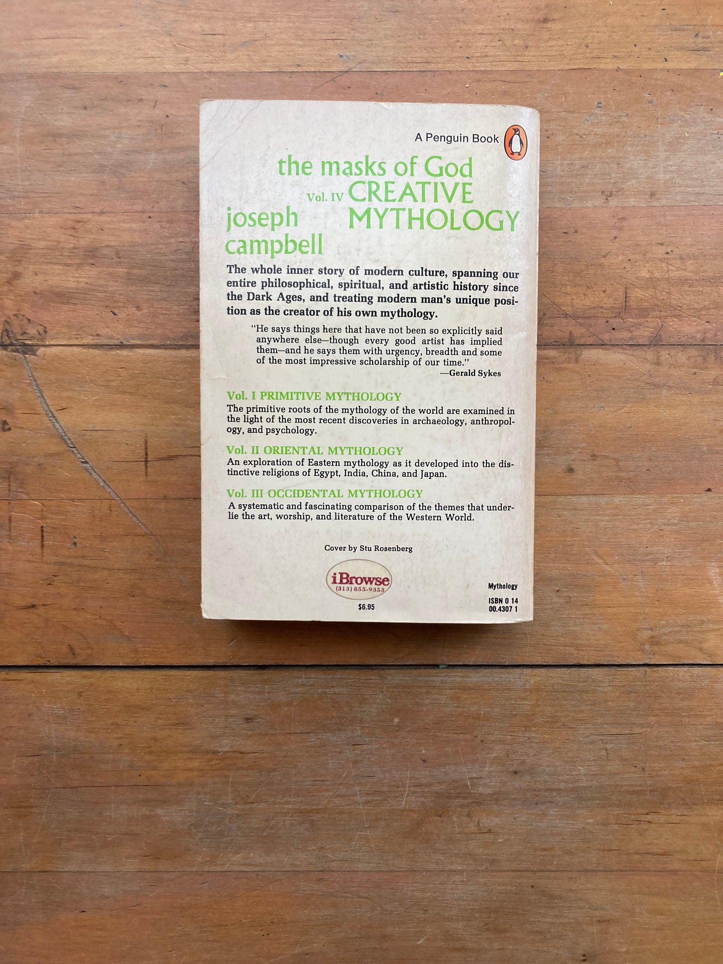 The Masks of God: Creative Mythology by Joseph Campbell. Penguin Books. 1982.