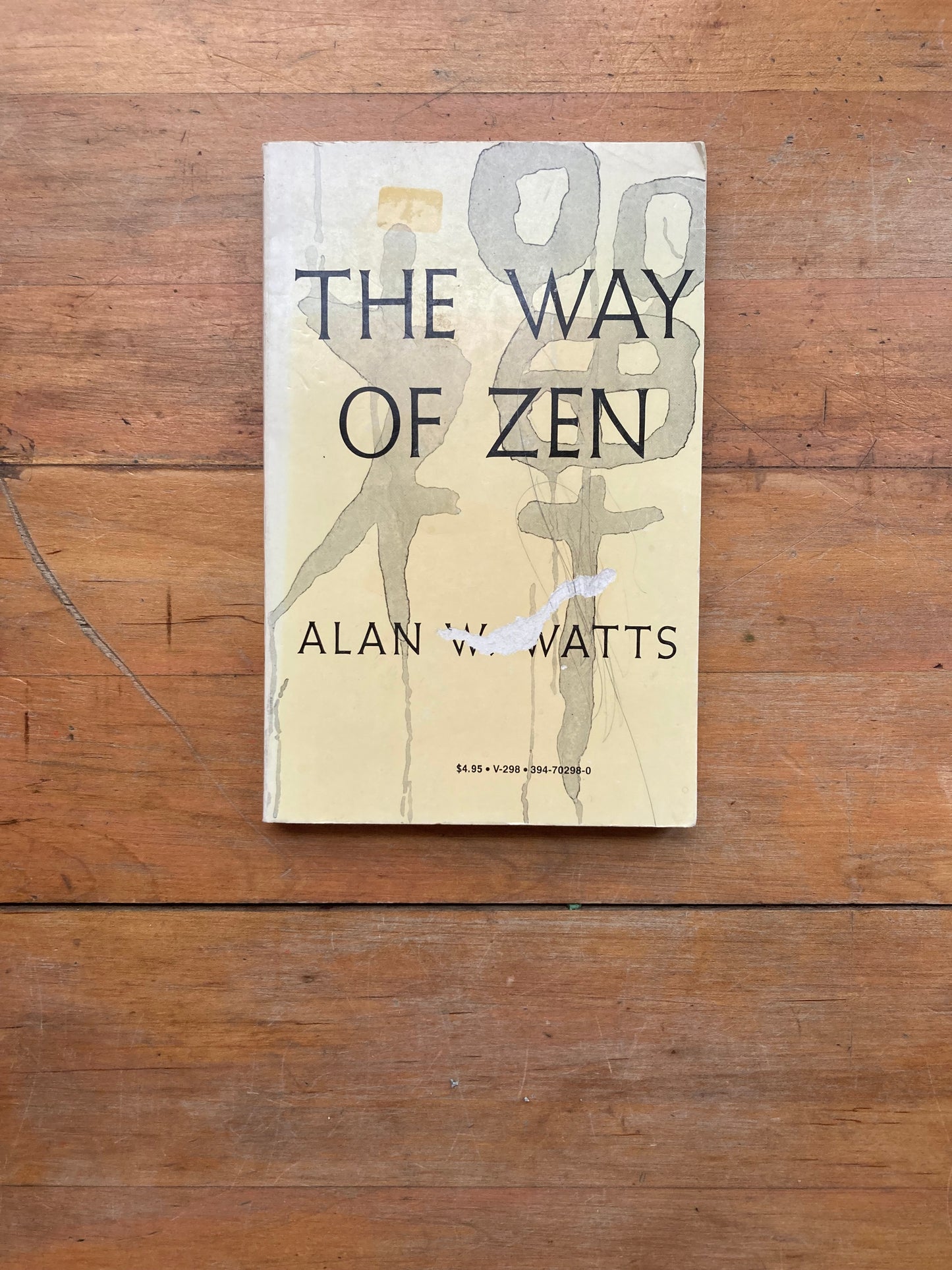 The Way of Zen by Alan W. Watts. A Vintage Book.