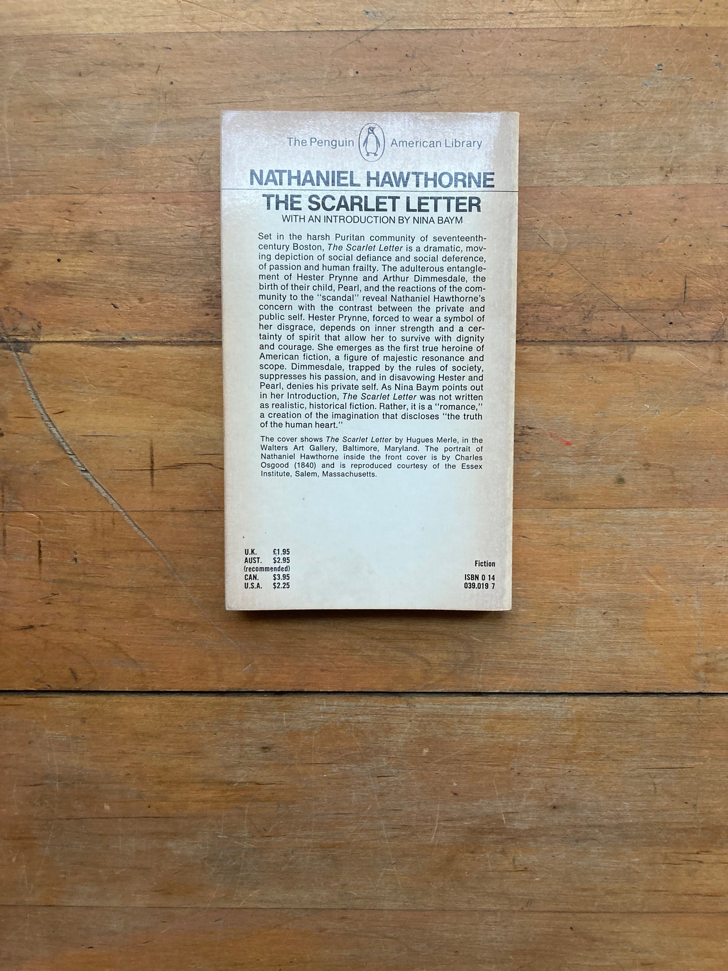 The Scarlet Letter by Nathaniel Hawthorne. Penguin Books. 1985.