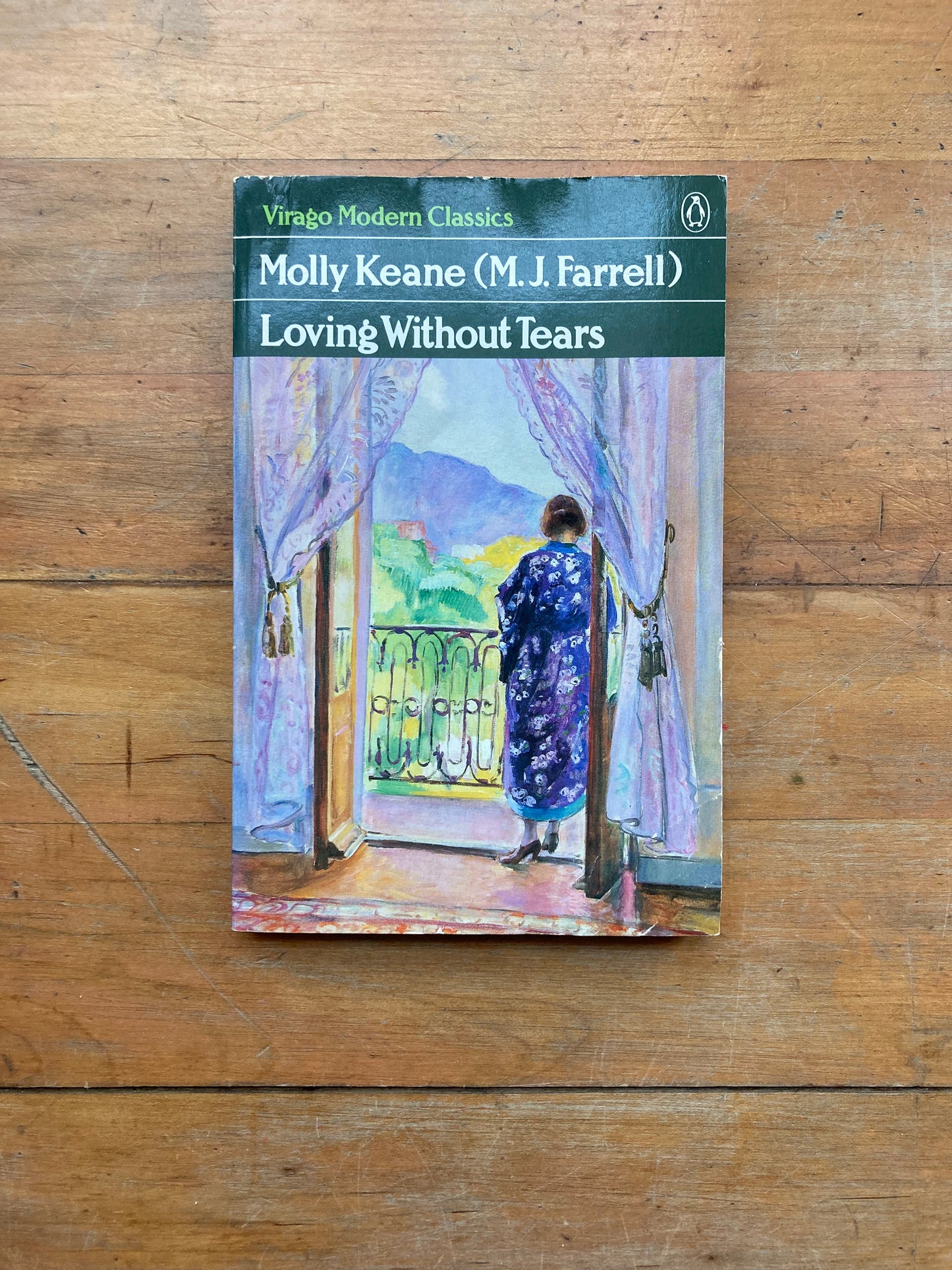 Loving Without Tears by Molly Keane (M.J. Farrell). Penguin Books. 1991.