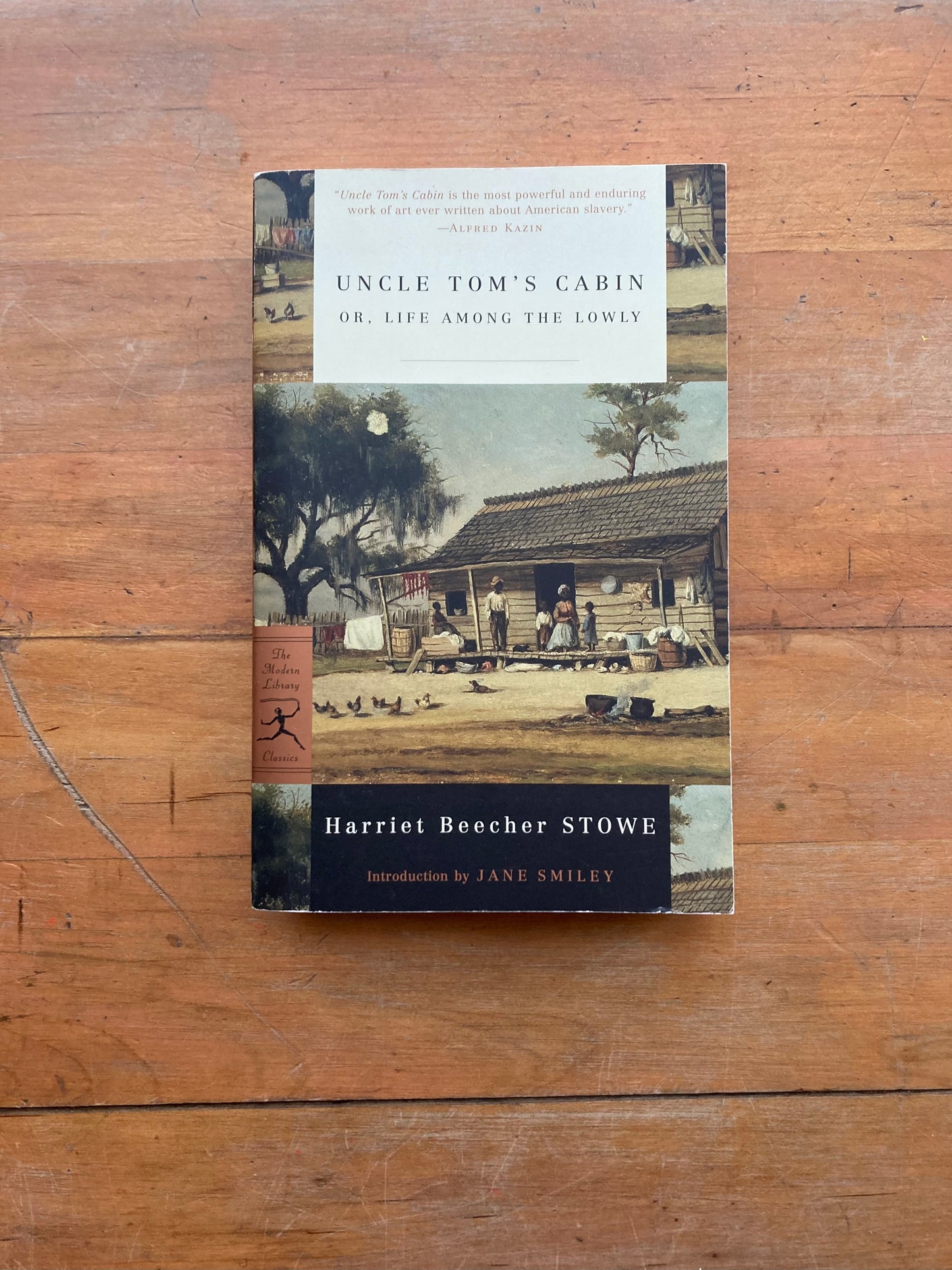 Uncle Tom’s Cabin by Harriet Beecher Stowe. Modern Library Paperback Edition. 2001.