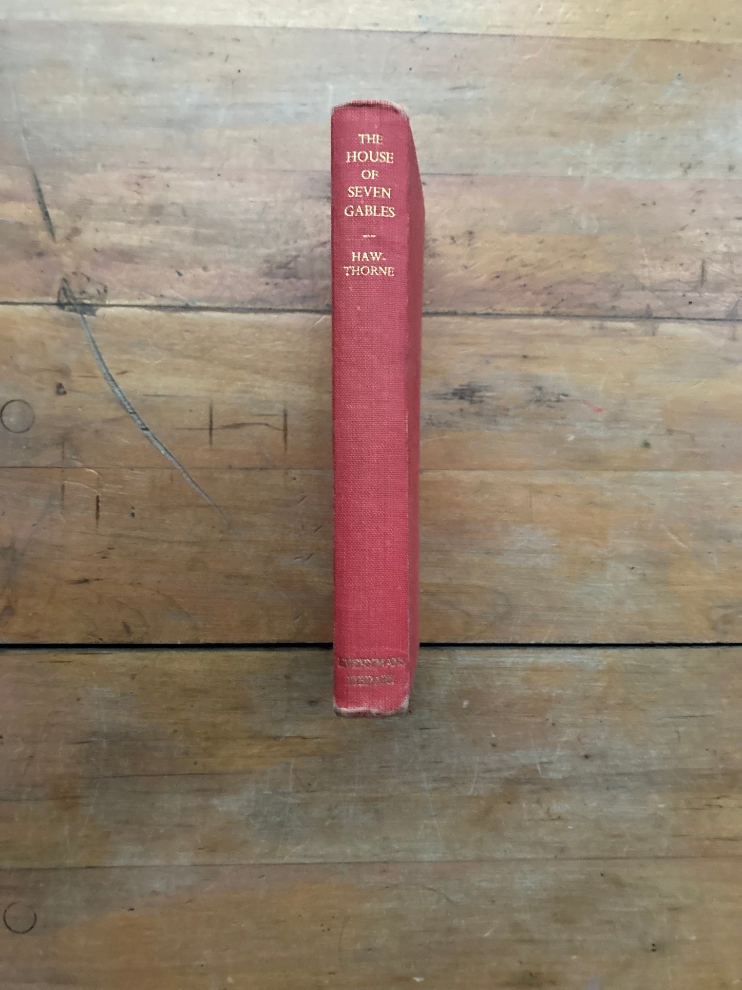 The House of Seven Gables by Nathaniel Hawthorne. J.M. Dent & Sons Ltd. Made in Great Britain. 1936.