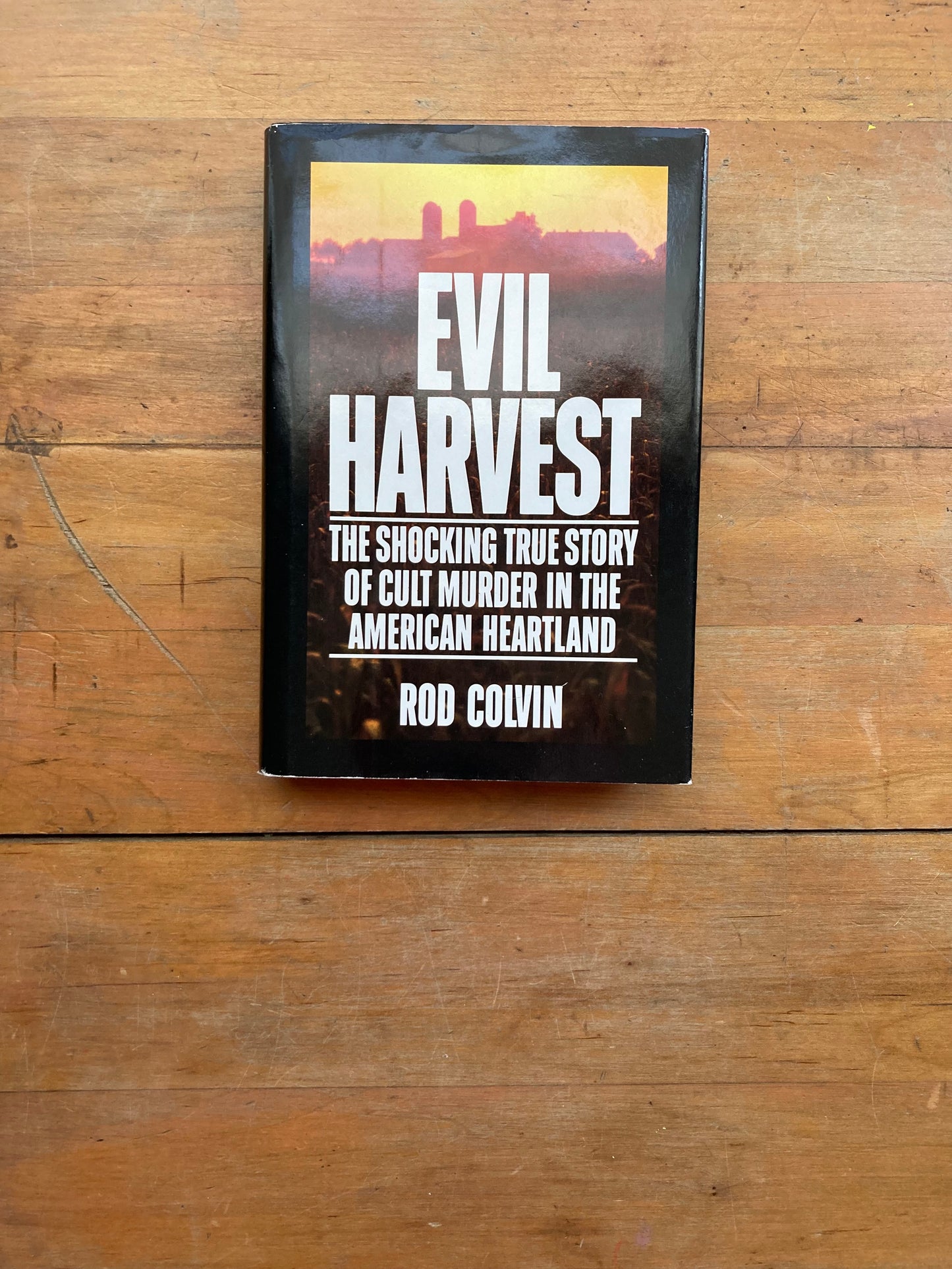 Evil Harvest: The Shocking True Story of Cult Murder in the American Heartland by Rod Colvin. Bantam Books. 1992.