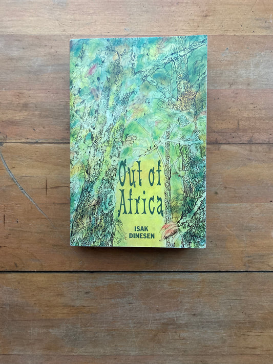 Out of Africa by Isak Dinesen. Time Life Books. 1980.