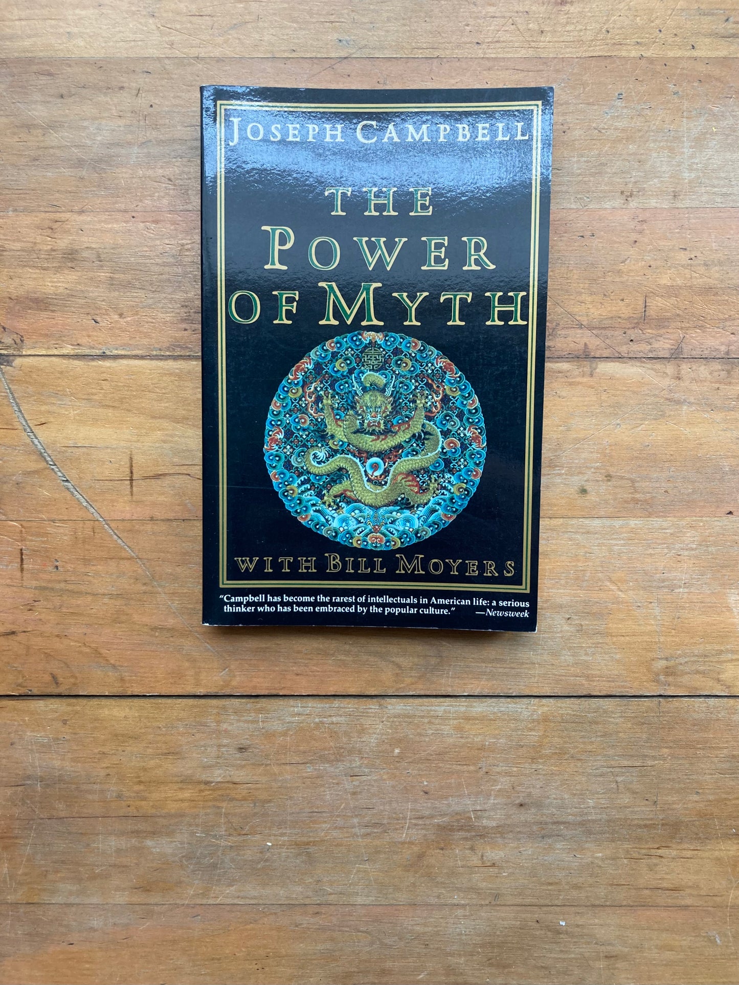 The Power of Myth by Joseph Campbell with Bill Moyers. Anchor Books. 1991.