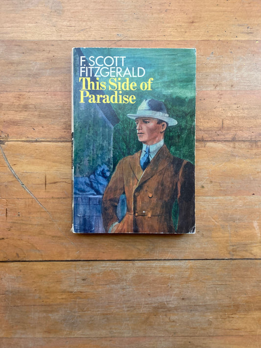 This Side of Paradise by F. Scott Fitzgerald. Charles Scribner’s Sons. 1970.