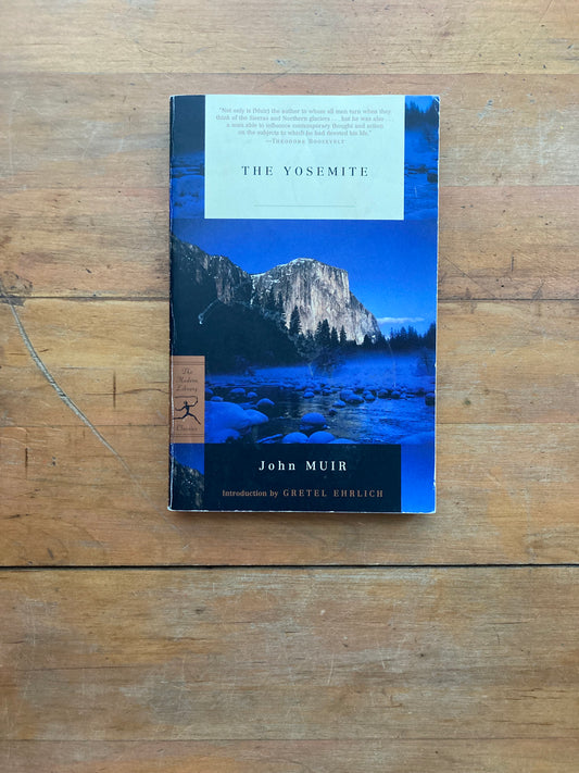 The Yosemite by John Muir. The Modern Library. 2003.