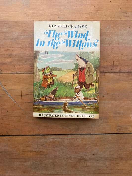 The Wind in the Willows by Kenneth Grahame. Charles Scribner’s Sons. 1961.