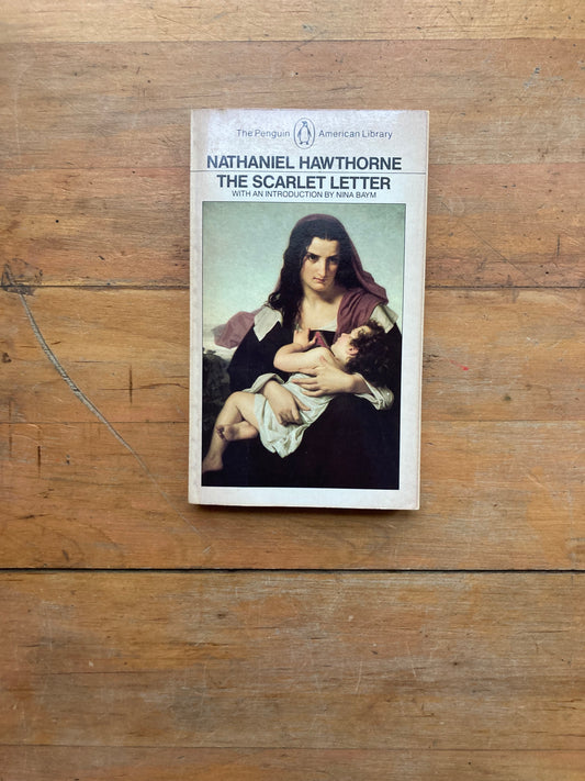 The Scarlet Letter by Nathaniel Hawthorne. Penguin Books. 1985.