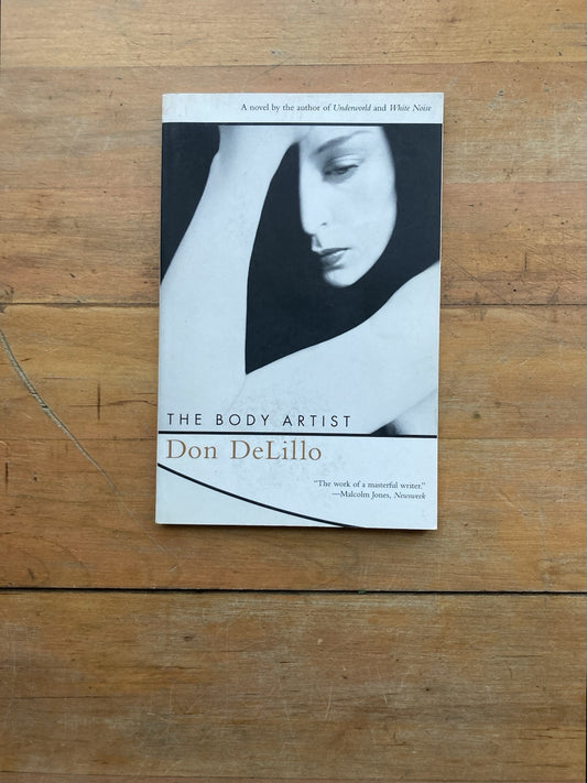 The Body Artist by Don DeLillo. Scribner. 2002.