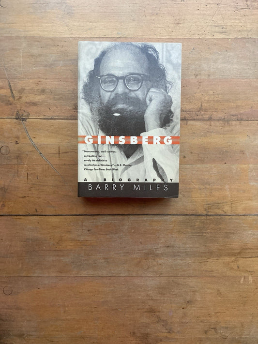 Ginsberg: A Biography by Barry Miles. HarperPerennial. 1990.
